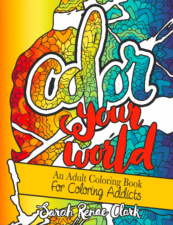[PDF] Color Your World An Adult Coloring Book For Coloring Addicts An