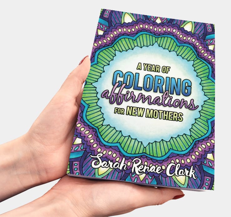 A Year of Coloring Affirmations for New Mothers