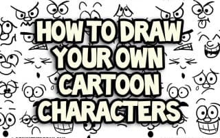 How to Draw your own cartoon characters