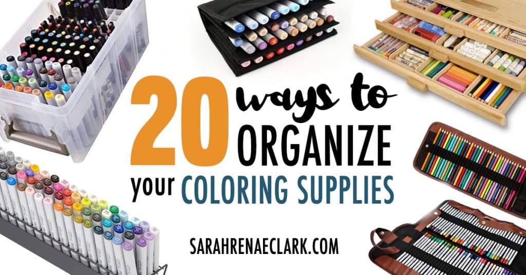 20 Clever Ways to Organize Your Coloring Supplies