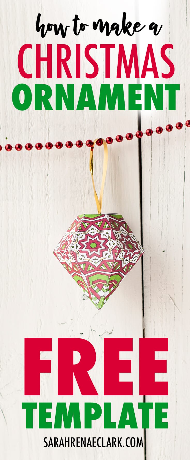 Make a paper ornament for your Christmas tree with this free printable template and tutorial! | Check it out at sarahrenaeclark.com #christmas #freeprintable
