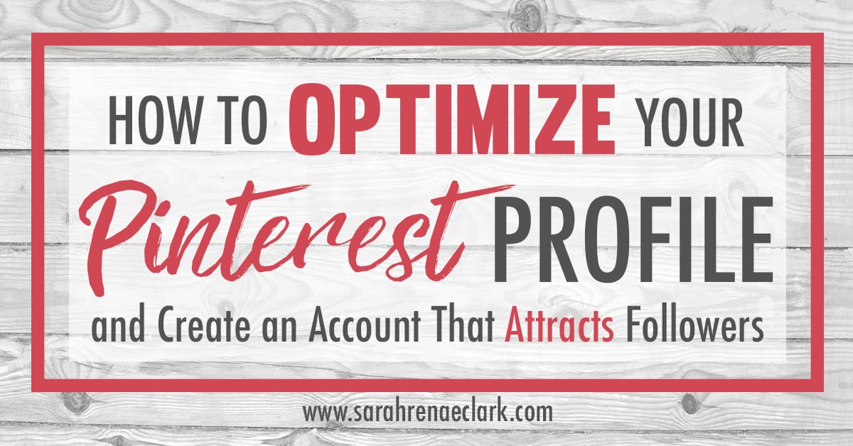 Let me teach you how to make an attractive Pinterest profile that will grow your audience and build your brand. Click to read more! | Pinterest Marketing Tips For Artists | Sarah Renae Clark www.sarahrenaeclark.com