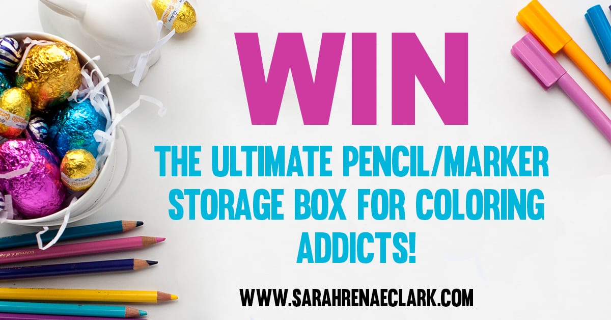 Win the ultimate pencil market storage box for coloring addicts! Enter now at sarahrenaeclark.com
