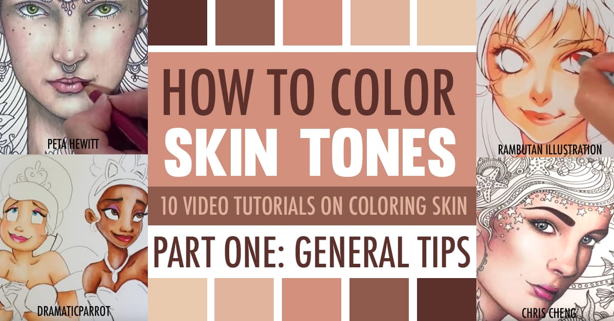 Learn how to color skin tones with colored pencils or markers with these 10 video tutorials. | How to Color Skin Tones | 10 Video Tutorials on Skin Coloring Techniques with Colored Pencils or Markers | Three-part series by Sarah Renae Clark