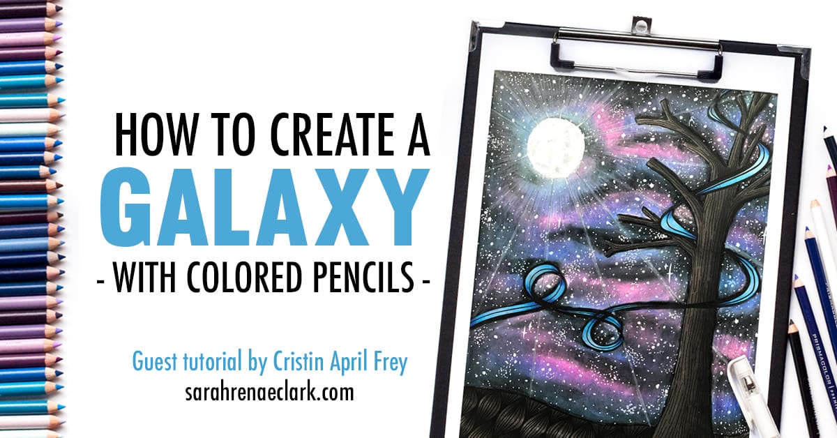 How To Create A Galaxy With Colored Pencils Prismacolor Tutorial