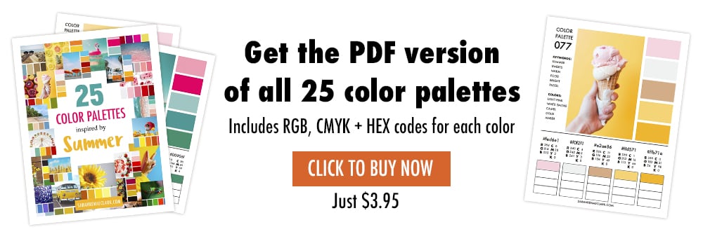 Get the PDF version of all 25 color palettes, including RGB, CMYK and HEX codes for each color. Click to buy now!