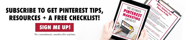 Subscribe to get Pinterest advice,tips, resources + a free checklist