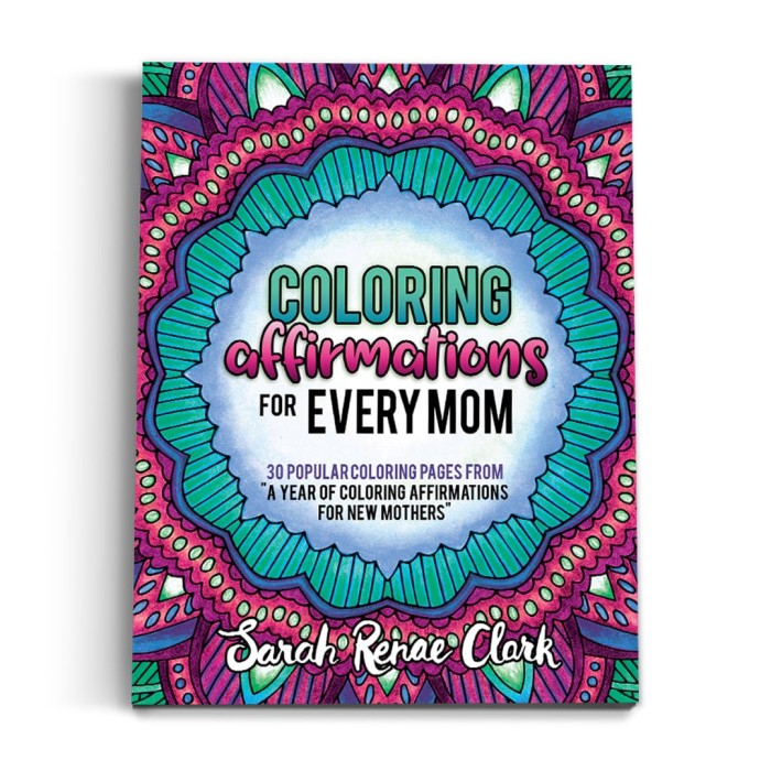 Coloring Affirmations for Every Mom - Printable Adult Coloring Book