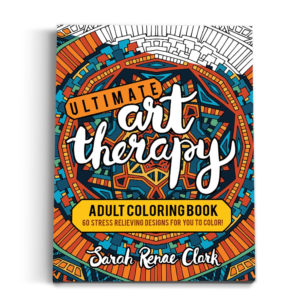 Ultimate Art Therapy - Printable Adult Coloring Book - Sarah Renae Clark -  Coloring Book Artist and Designer