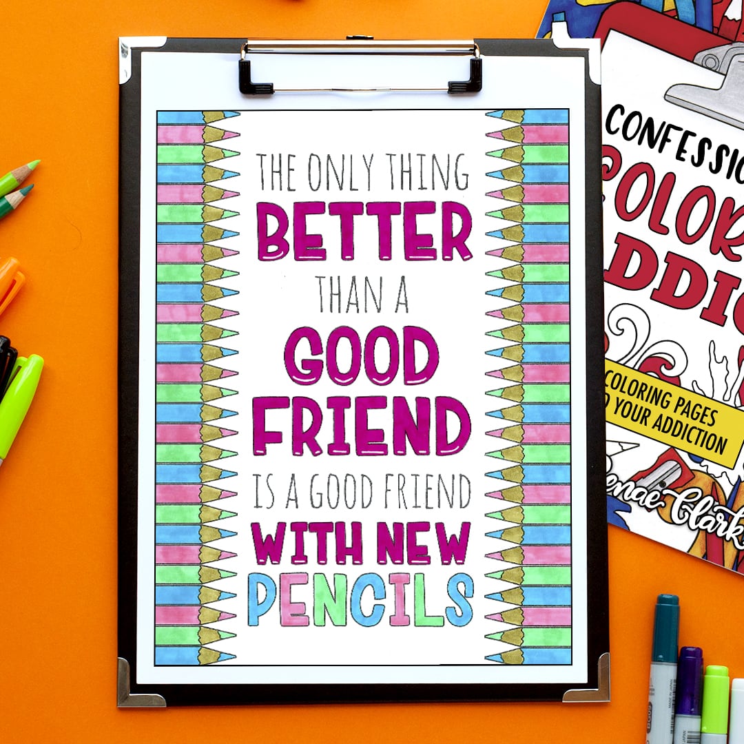 The only thing better than a good friend is a good friend with new pencils. Colored by Emma Turnbull