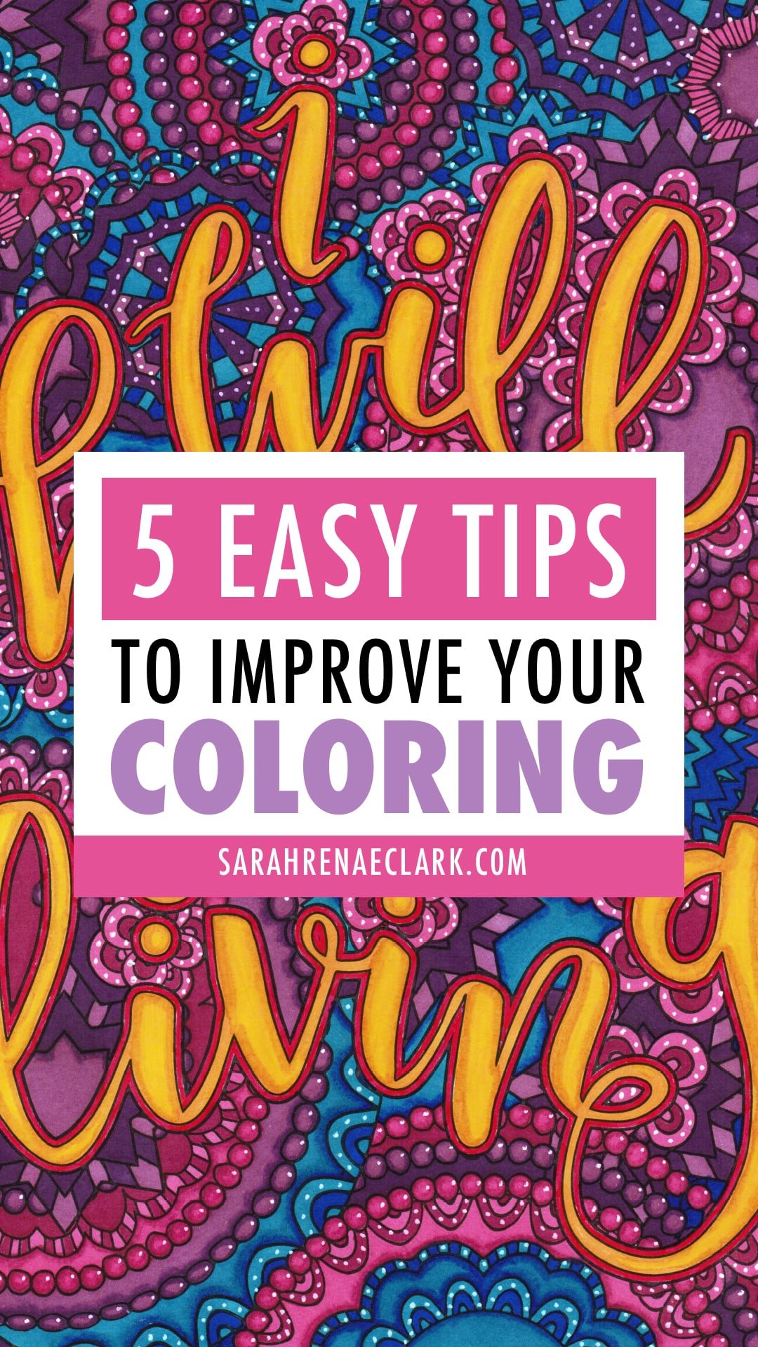5 Easy Tips to Instantly Improve your Adult Coloring Pages