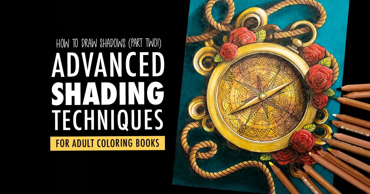 Advanced Shading Techniques for Adult Coloring Books (How to Draw Shadows,  Part 2)