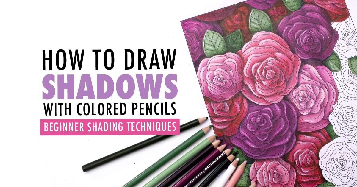 How To Draw Shadows With Colored Pencils Easy Shading Techniques For 
