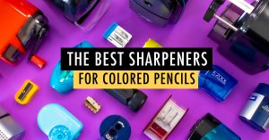 The Best Sharpeners for Colored Pencils with all the sharpeners int eh background