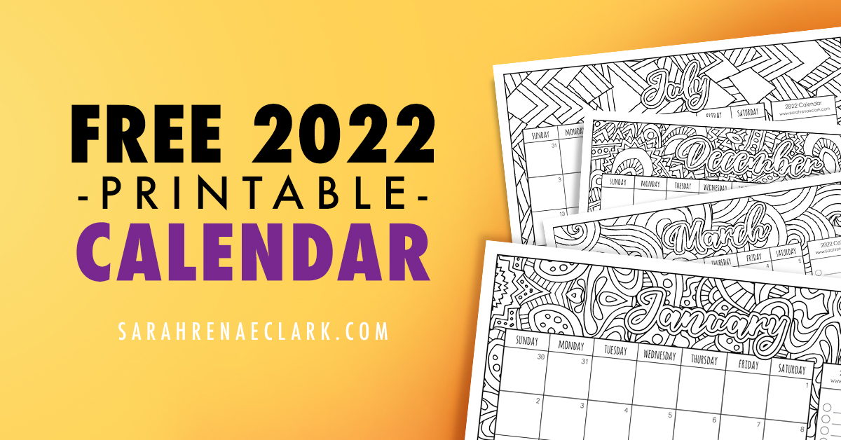 Coloring Calendar 2022 Printable Free 2022 Printable Coloring Calendar - By Sarah Renae Clark