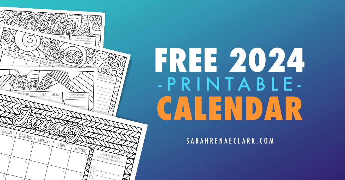 Free 2024 Printable Coloring Calendar - By Sarah Renae Clark