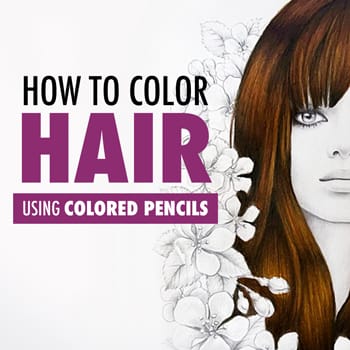 How to Color Hair Using Color Pencils