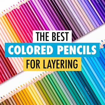 The Best Colored Pencils for Layering